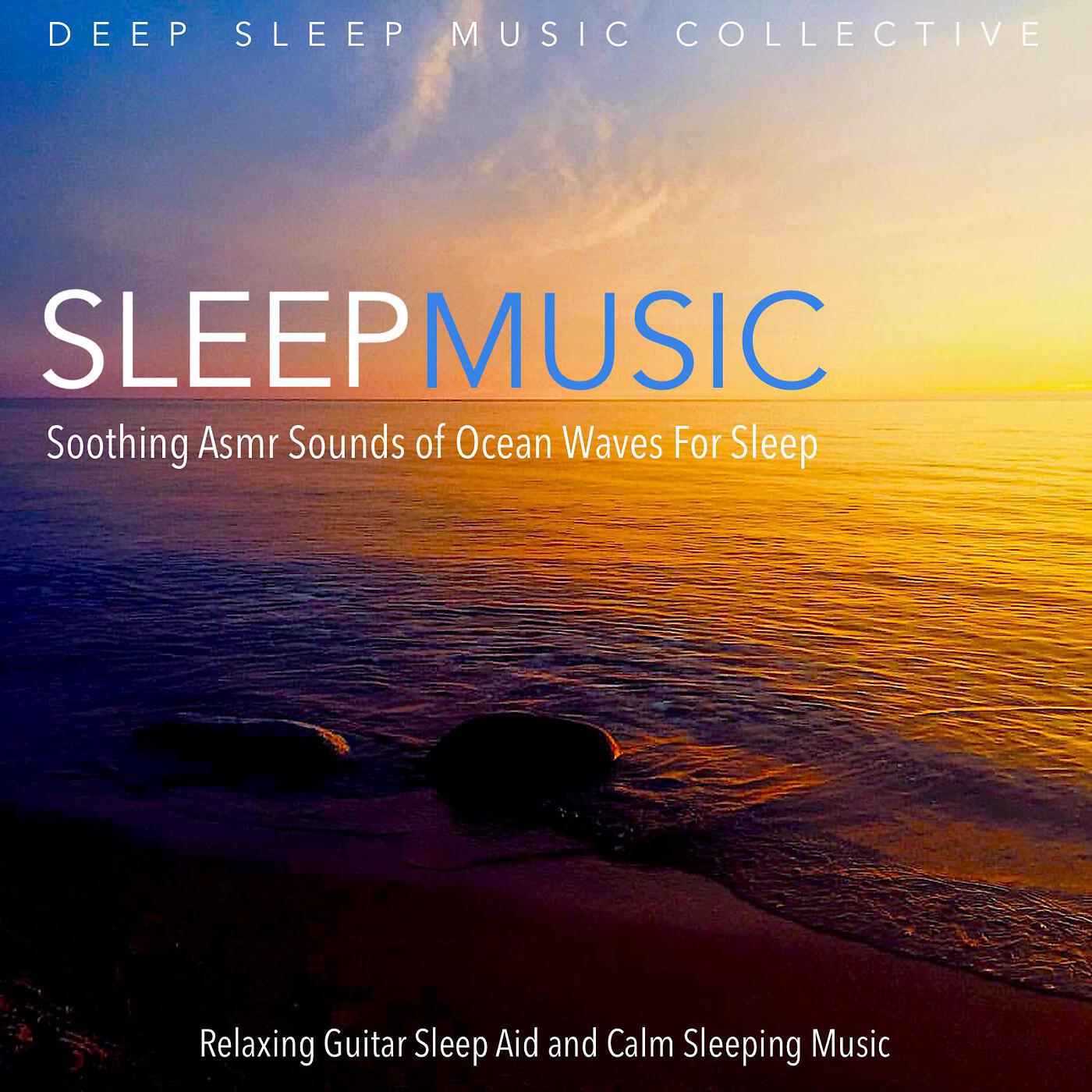 Deep Sleep Music Collective - Ocean Waves for Deep Sleep