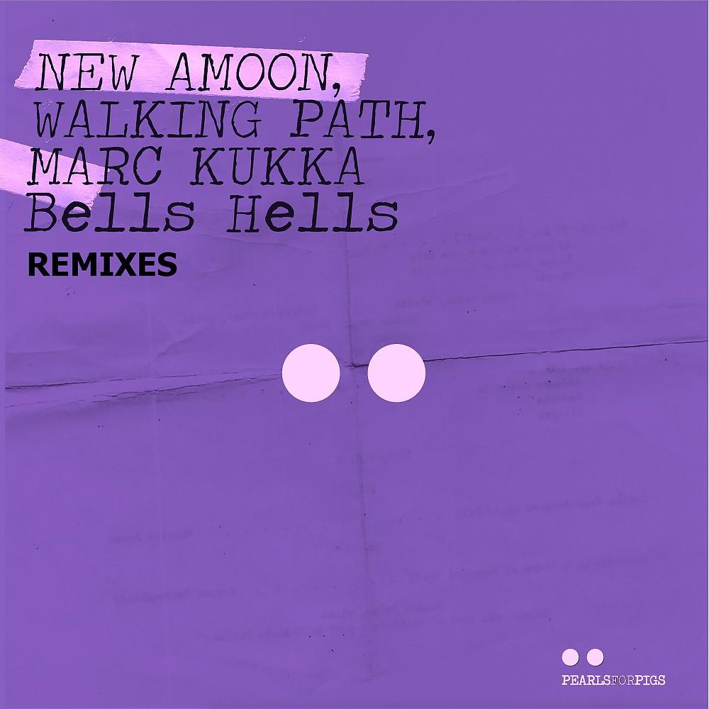 Постер альбома Bells Hells (Remixes)