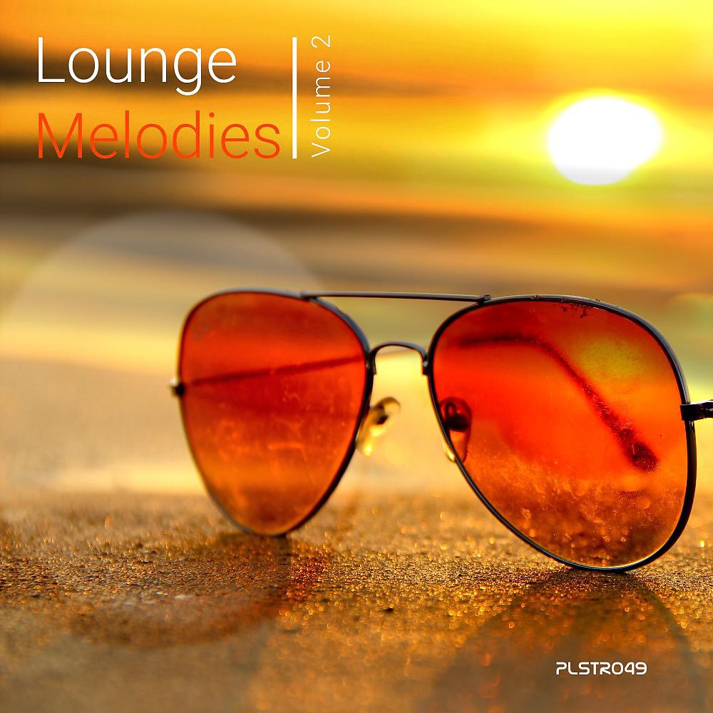 Постер альбома Lounge Melodies, Vol. 2