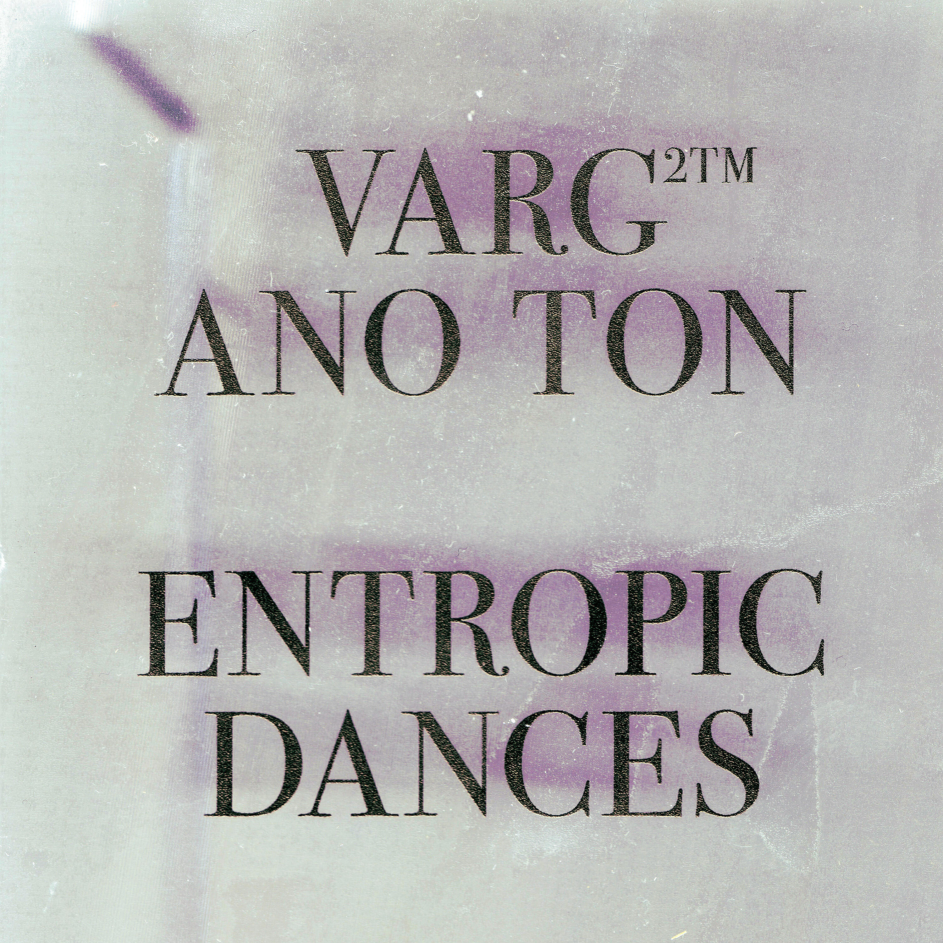 Varg²™ - Entropic Dances: III