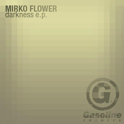 Mirko Flower - Darkness (Original Mix)