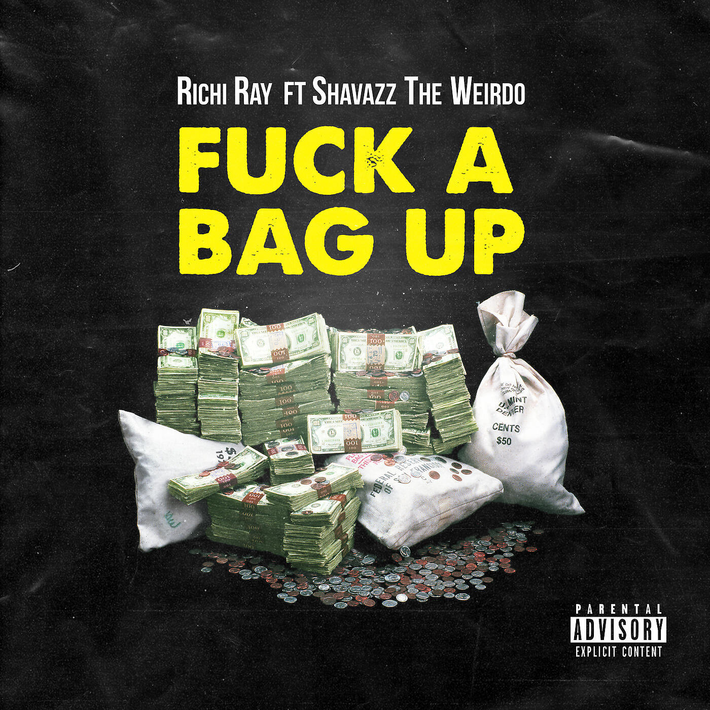 Richi Ray - Fuck a Bag Up