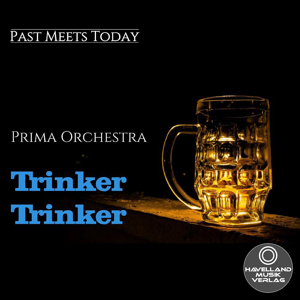 Постер альбома Trinker Trinker