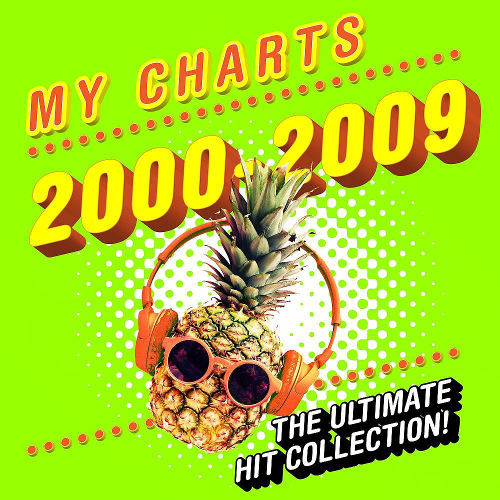 Постер альбома My Charts 2000 - 2009: The Ultimate Hit Collection