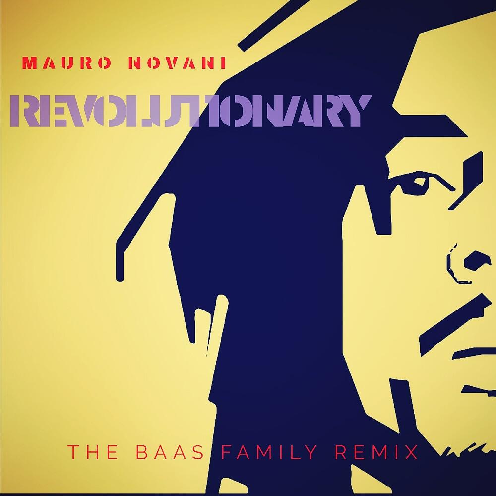 Mauro Novani - Revolutionary (The Baas Family Remix)