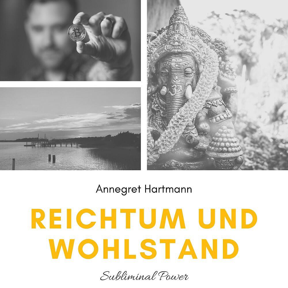 Annegret Hartmann - Einleitung - Reichtum und Wohlstand