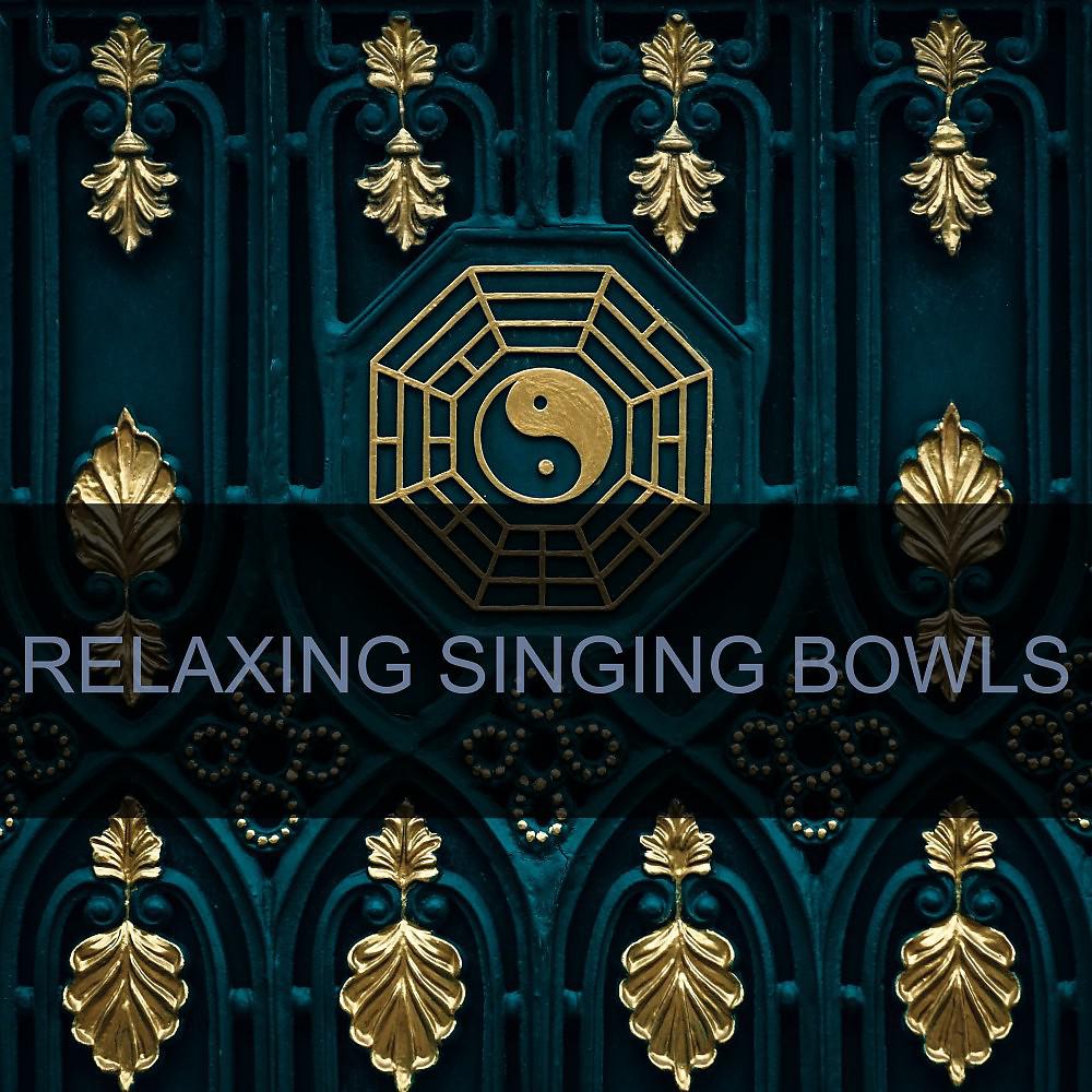 Постер альбома Relaxing Singing Bowls