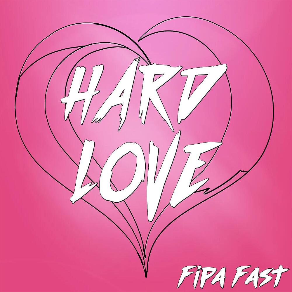 Fipa Fast - Hard Love