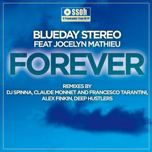 Blueday Stereo - Forever (Deep Hustlers, Dj Mute Dub)