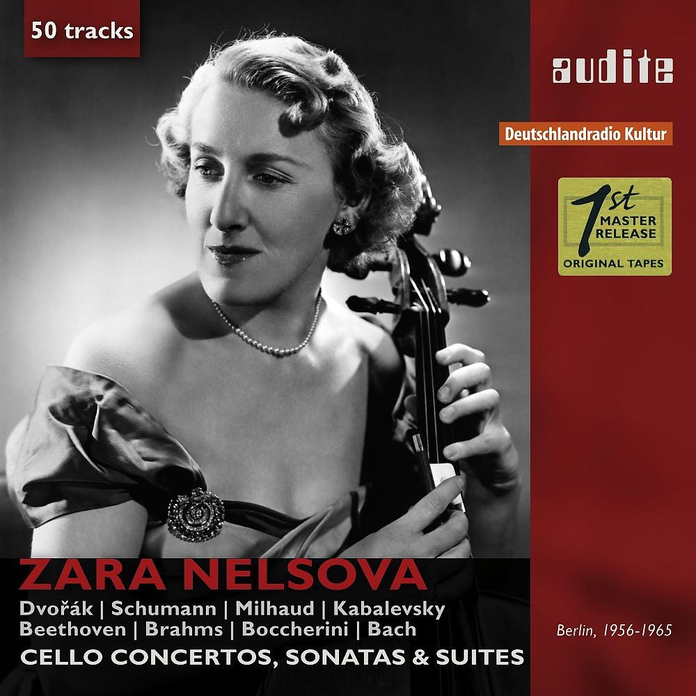 Постер альбома Portrait Zara Nelsova (Cello Concertos, Sonatas & Suites)