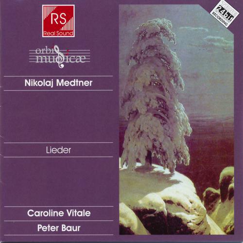 Постер альбома Nikolaj Medtner : Lieder