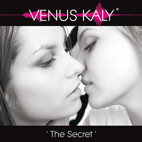 Venus Kaly - The Secret (Official Bootleg Edit)