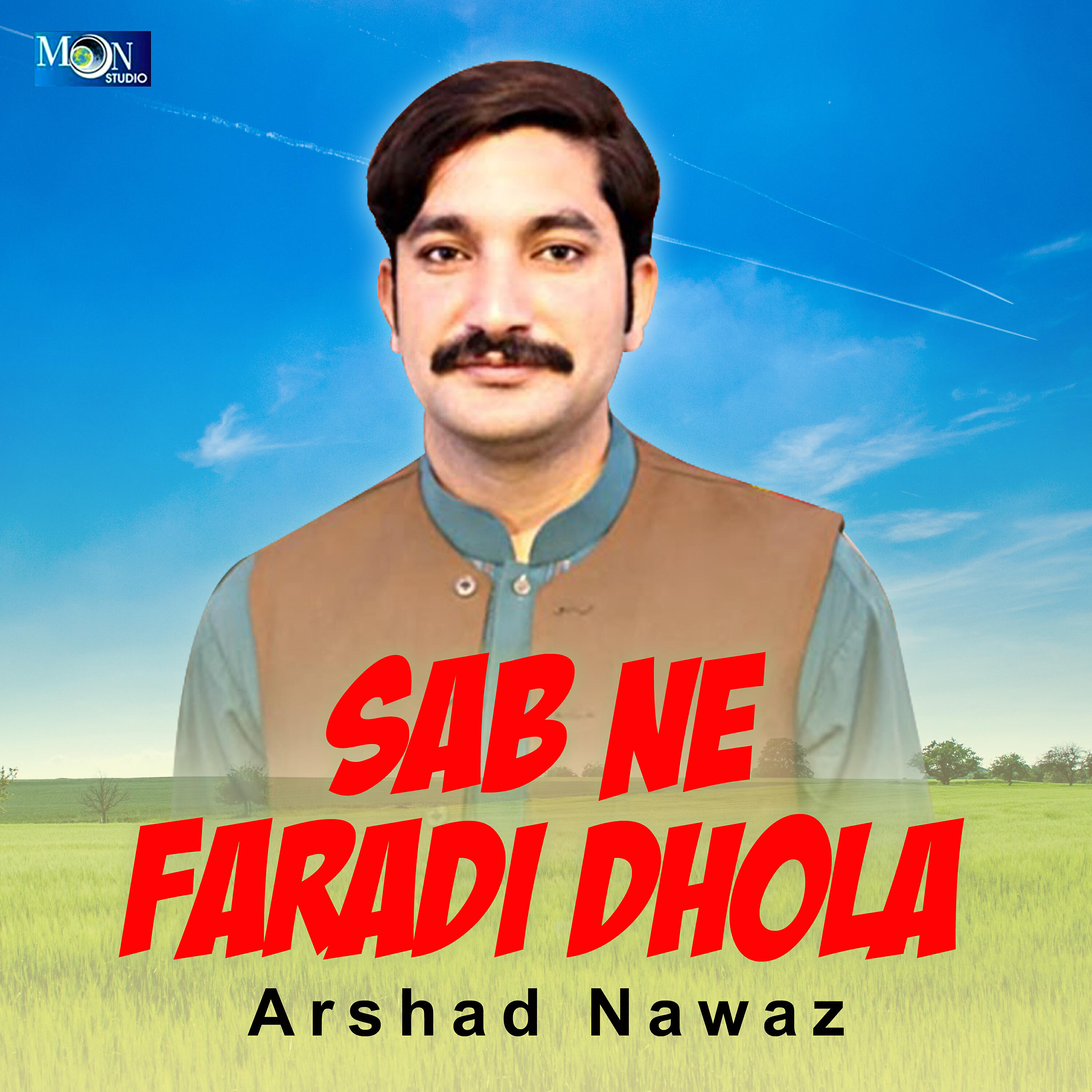 Arshad Nawaz - Sab Ne Faradi Dhola