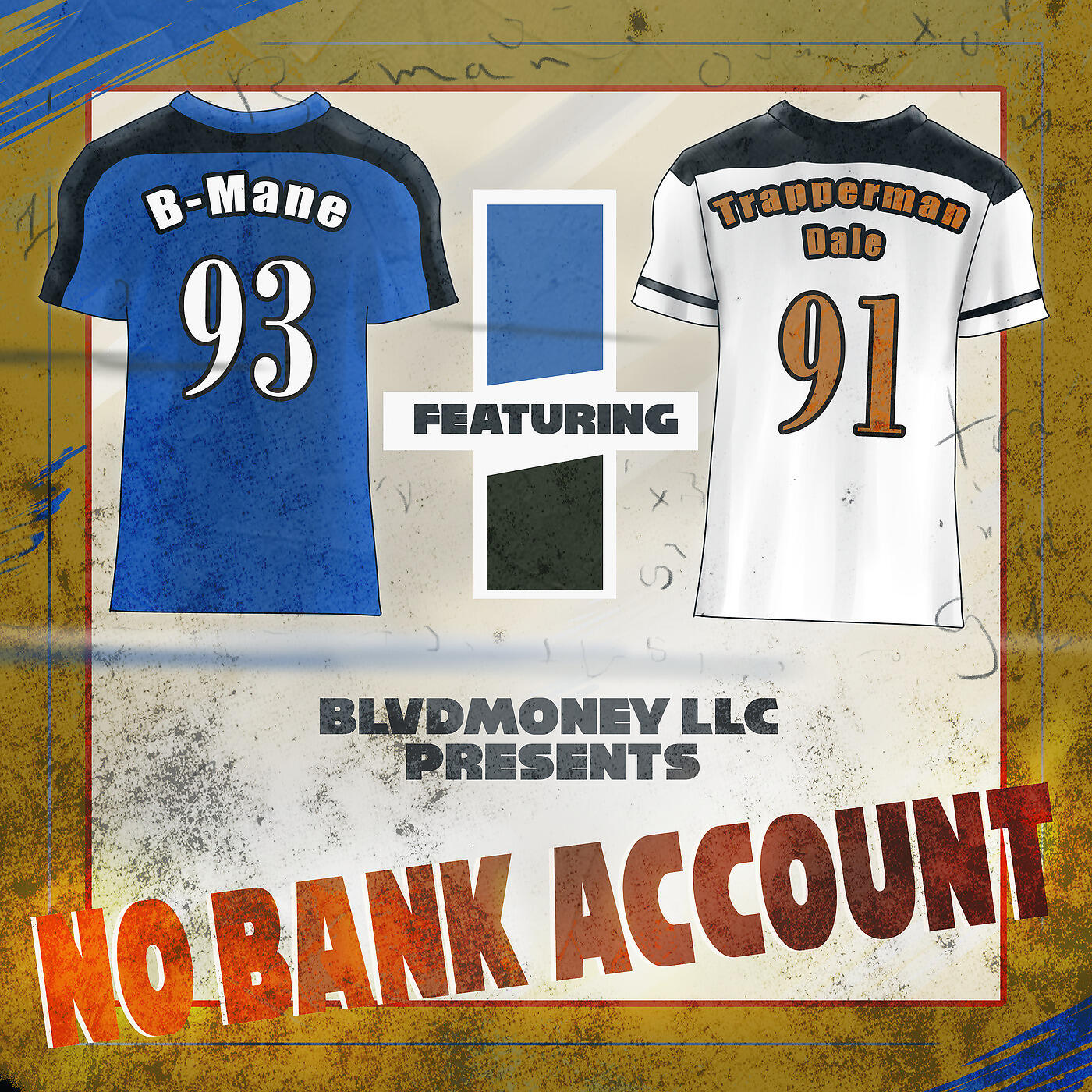 B-Mane - No Bank Account