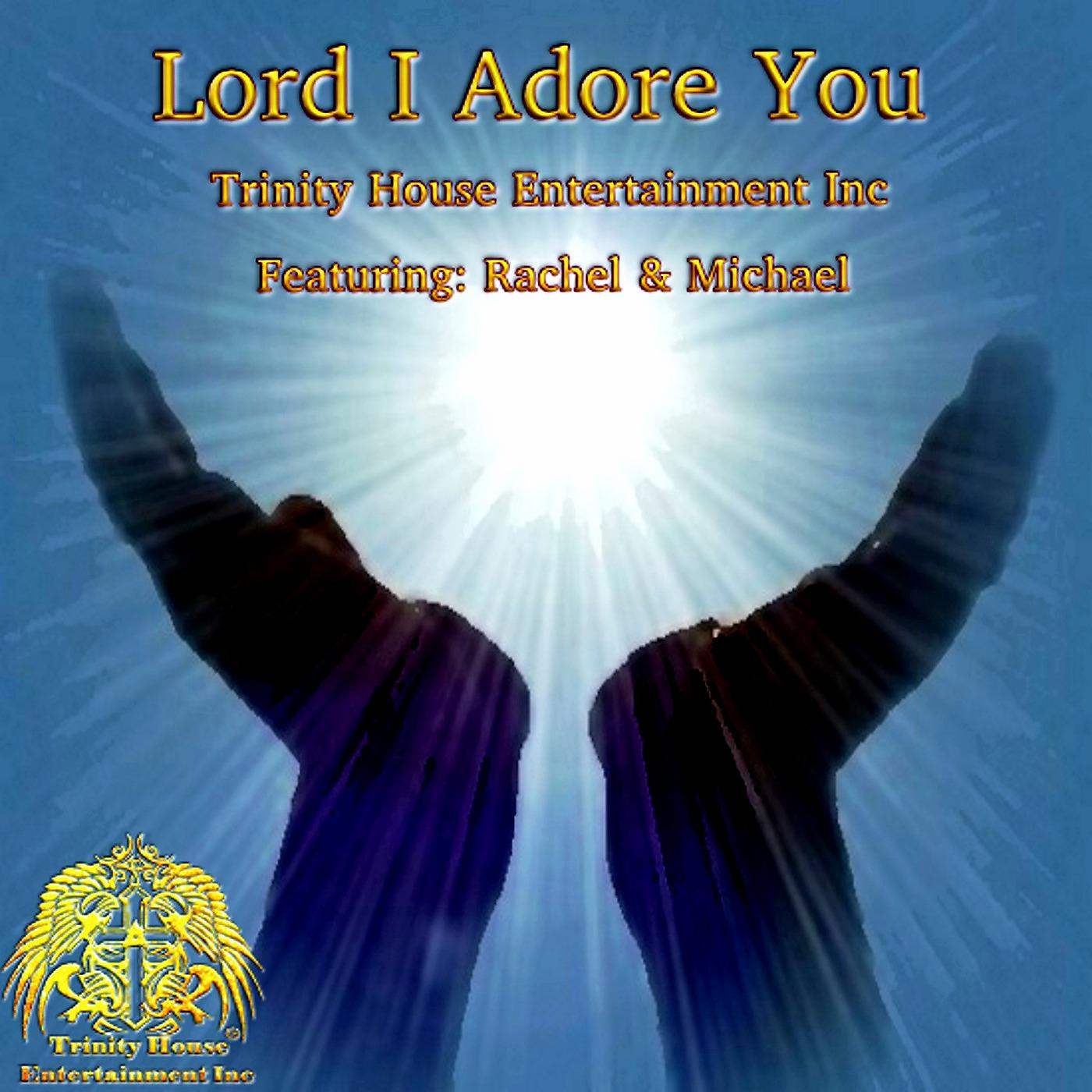 Постер альбома Lord I Adore You