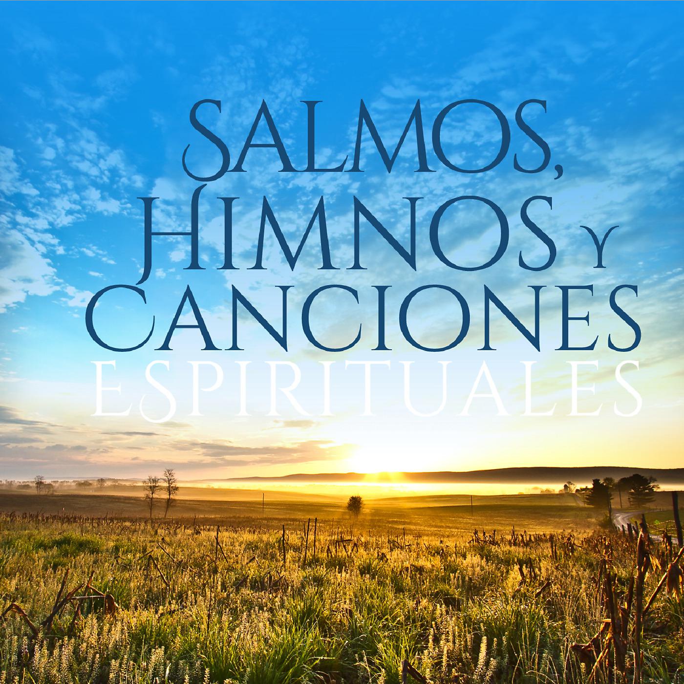Постер альбома Salmos, Himnos y Canciones Espirituales