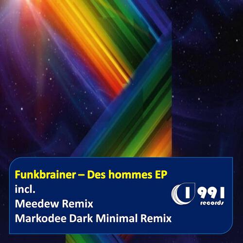 Funkbrainer - Des hommes (Medeew Remix)