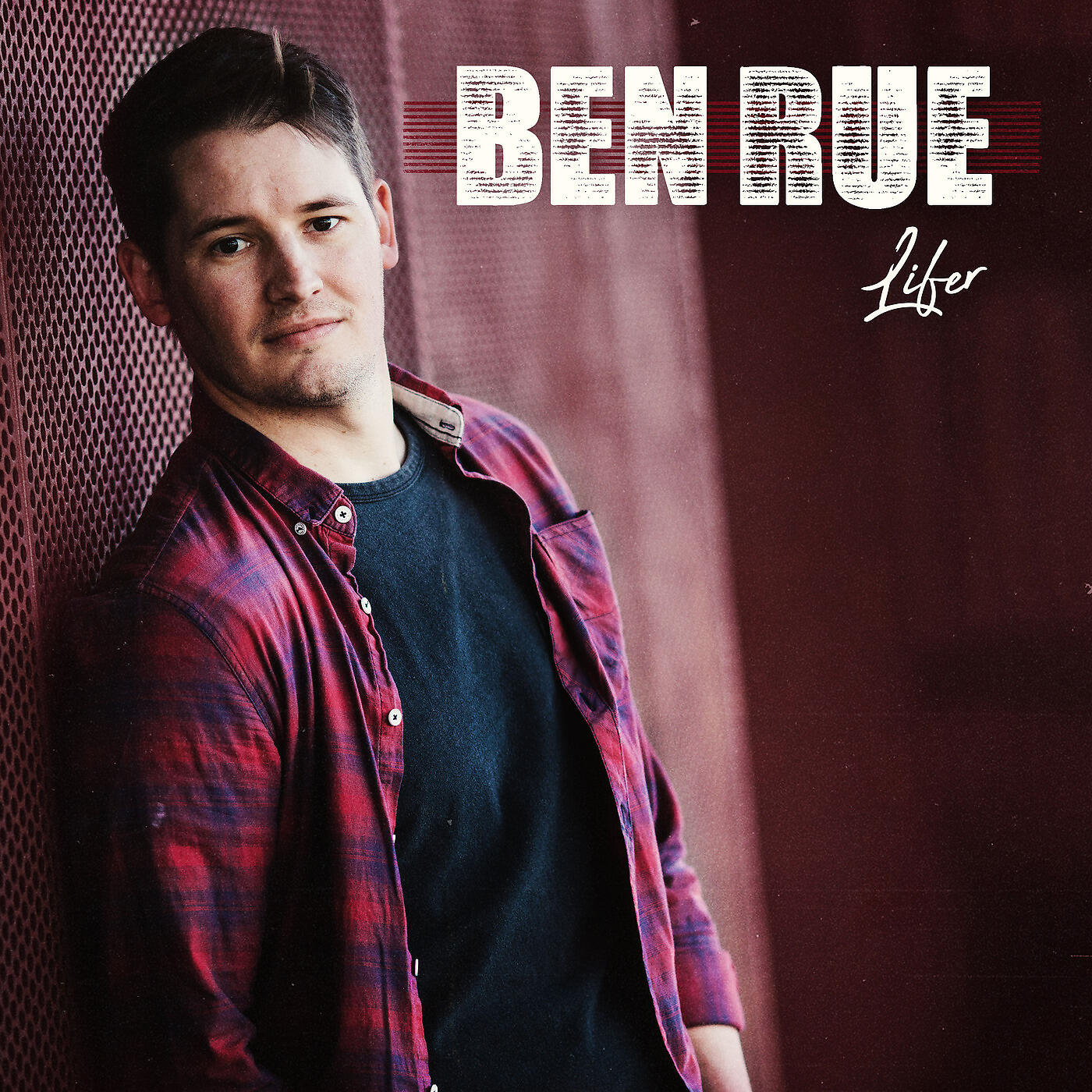 Ben Rue - Lifer