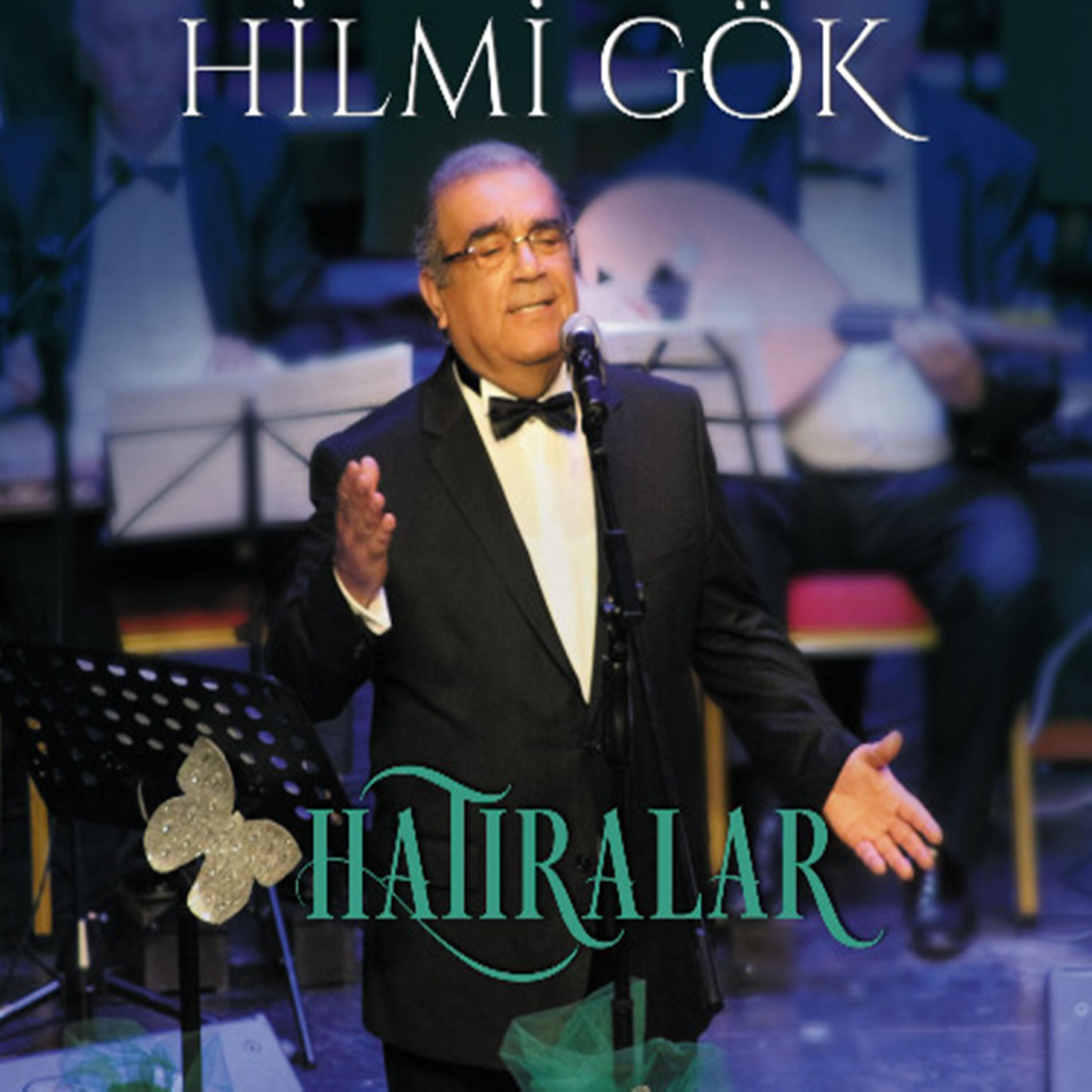 Hilmi Gök - Hatıralar