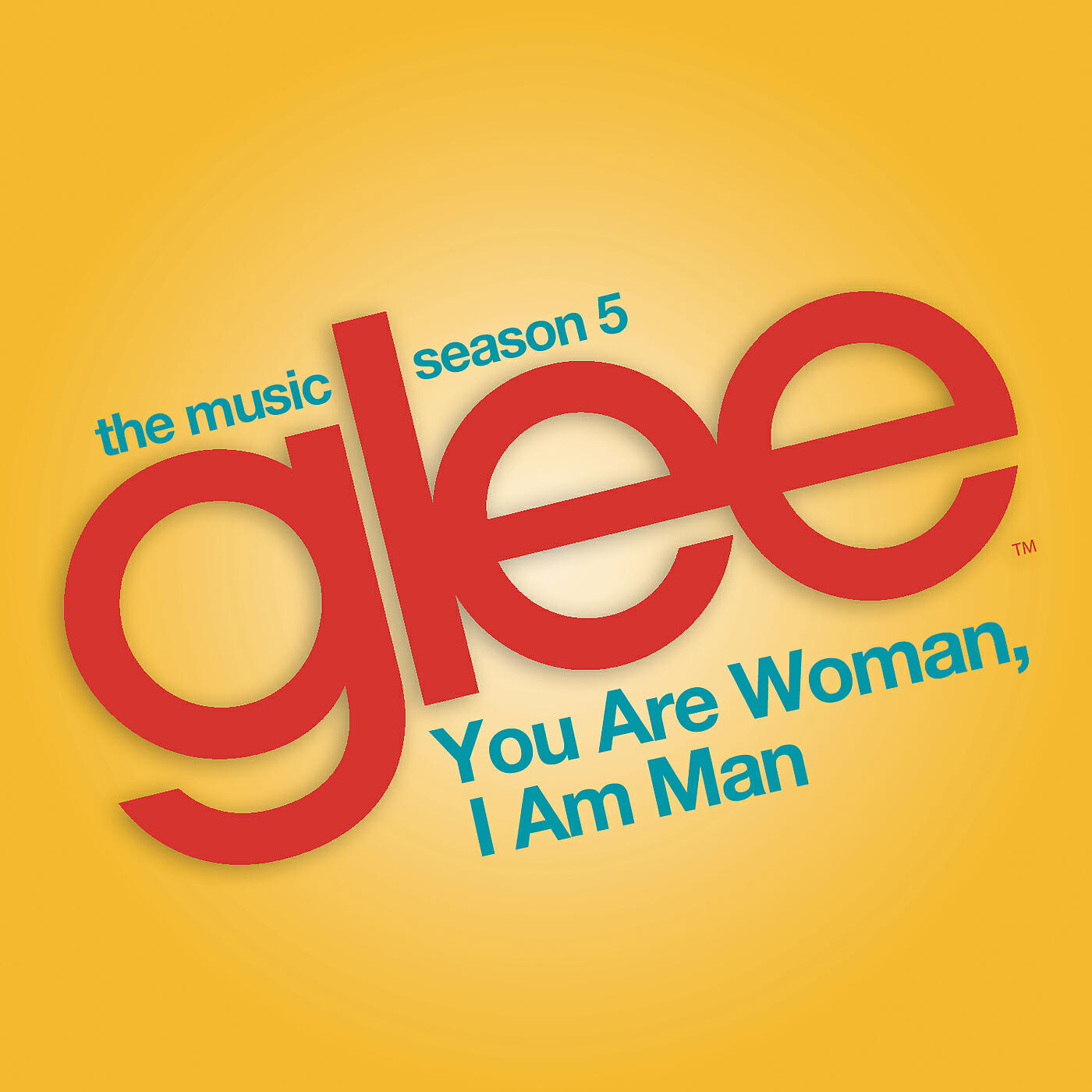 Glee Cast - You are Woman, I am Man (Glee Cast Version)