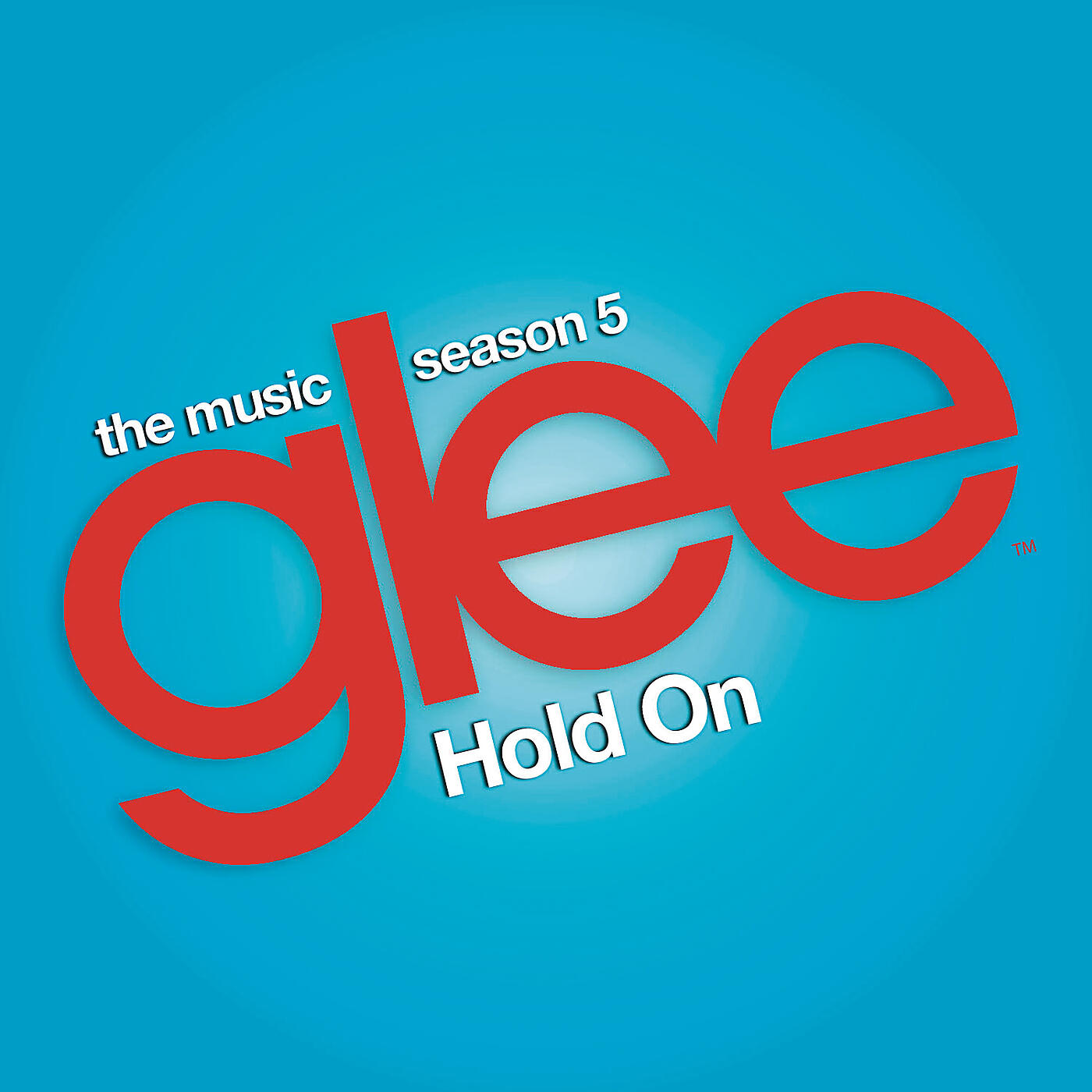 Glee Cast - Hold On (Glee Cast Version)
