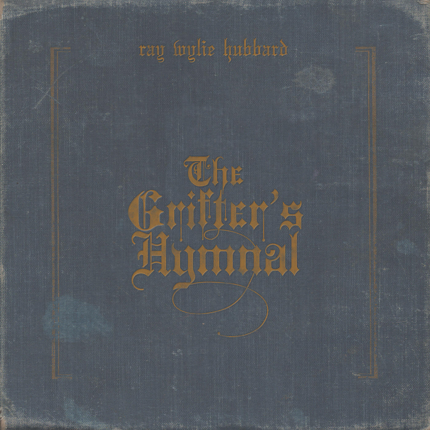 Ray Wylie Hubbard - New Year's Eve at the Gates of Hell