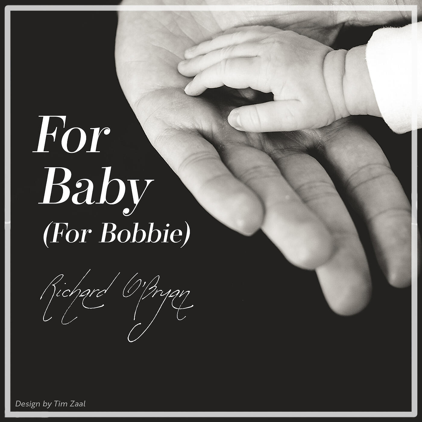 Richard O'Byran - For Baby (For Bobbie)