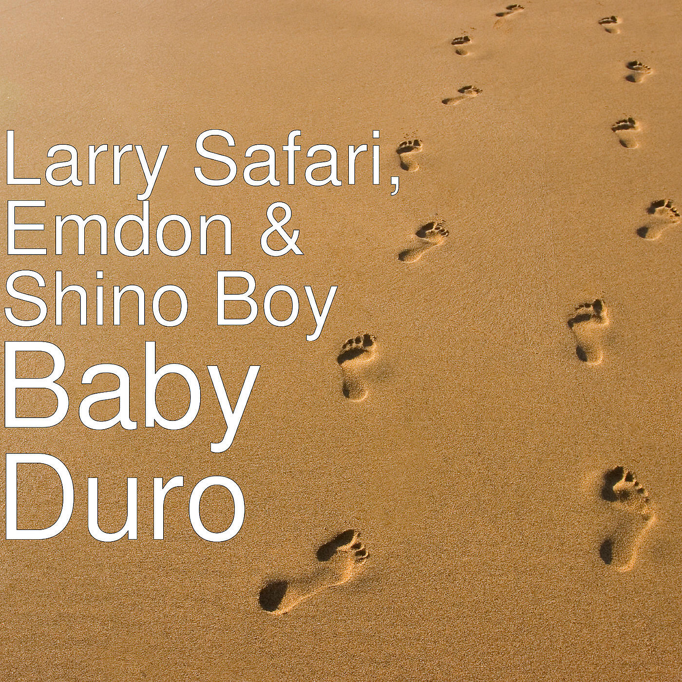 Larry Safari - Baby Duro