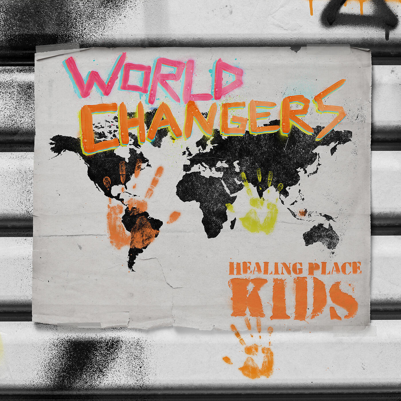 Healing Place Kids - World Changers