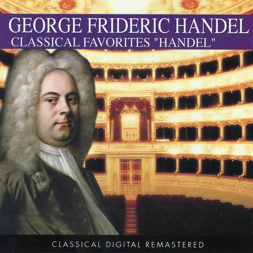 Постер альбома George Frideric Handel: Classical Favorites (Classic Collection)