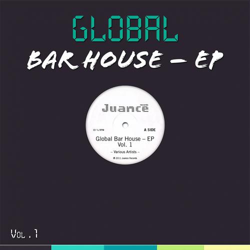 Постер альбома Global Bar House - EP, Vol. 1