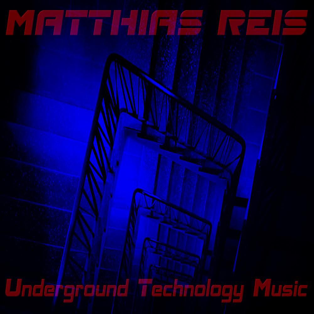 Постер альбома Underground Technology Music