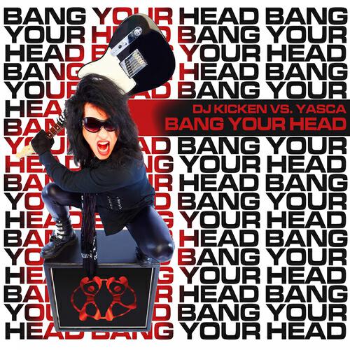 DJ Kicken - Bang Your Head (Dirty Dutch Edit)