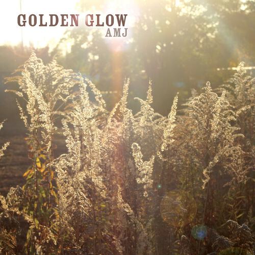 AMJ Collective - Golden Glow