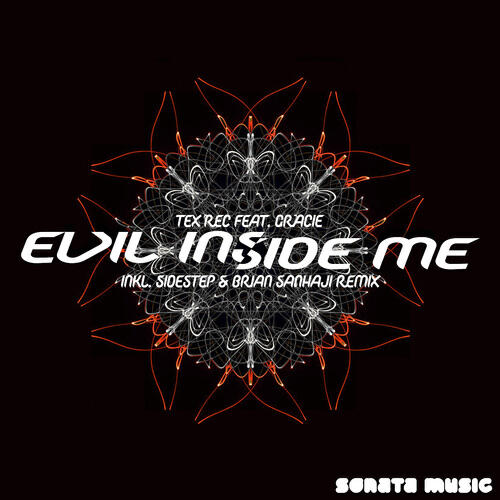 Tex Rec. - Evil Inside Me (SIDEStep & Brian Sanhaji Remix)