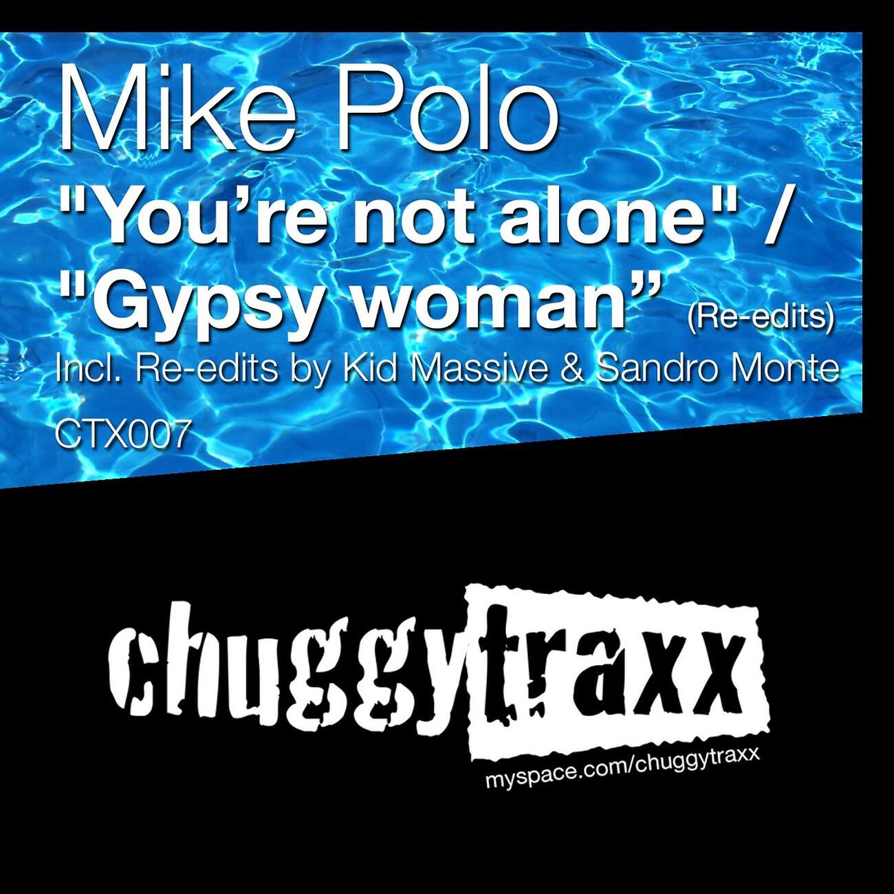 Mike Polo - You're Not Alone (Filthy Rich Vox Mix - Kid Massive Re-Edit)