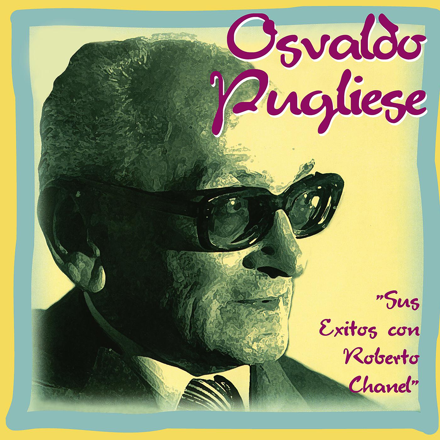 Постер альбома Sus Éxitos Con Roberto Chanel