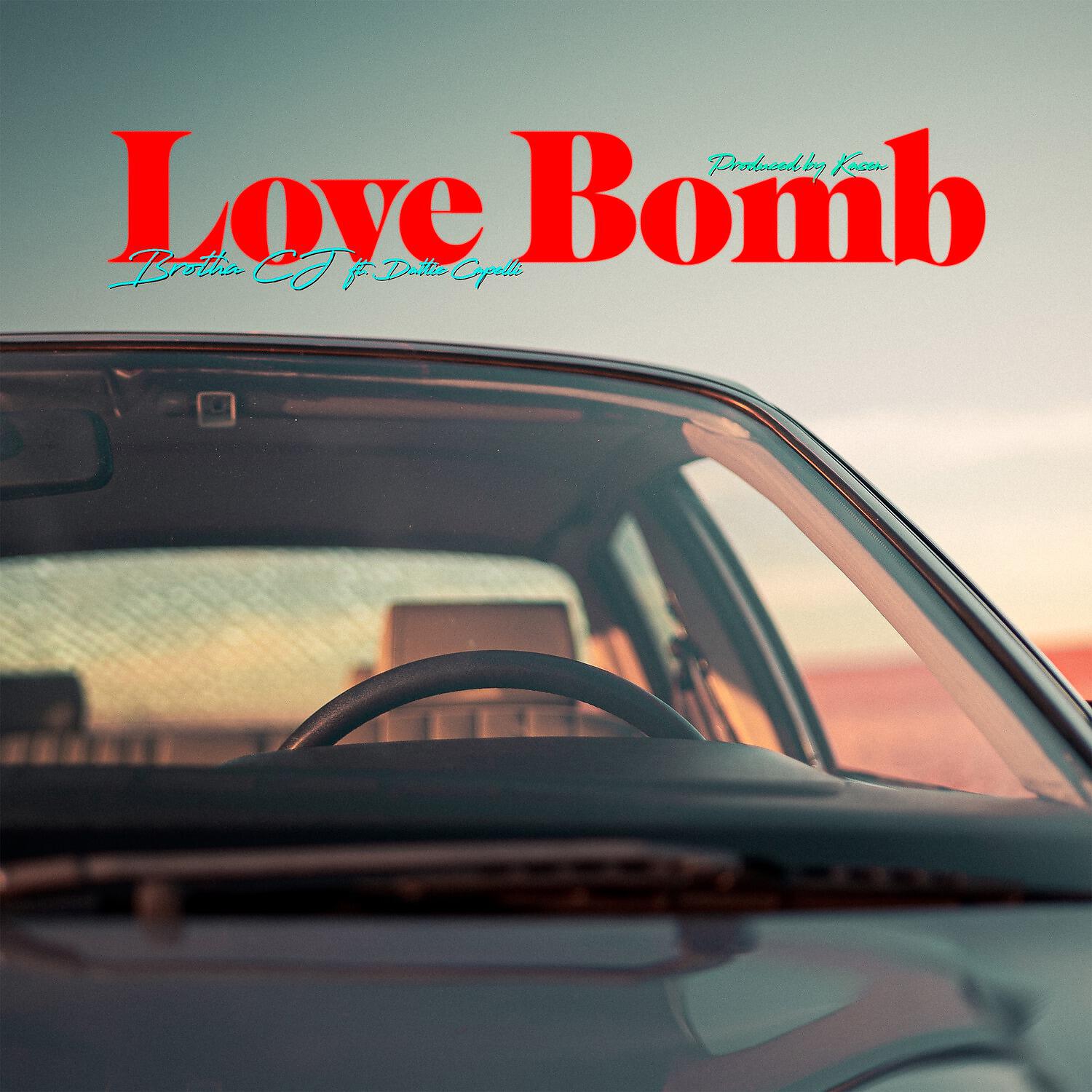 Brotha CJ - Love Bomb