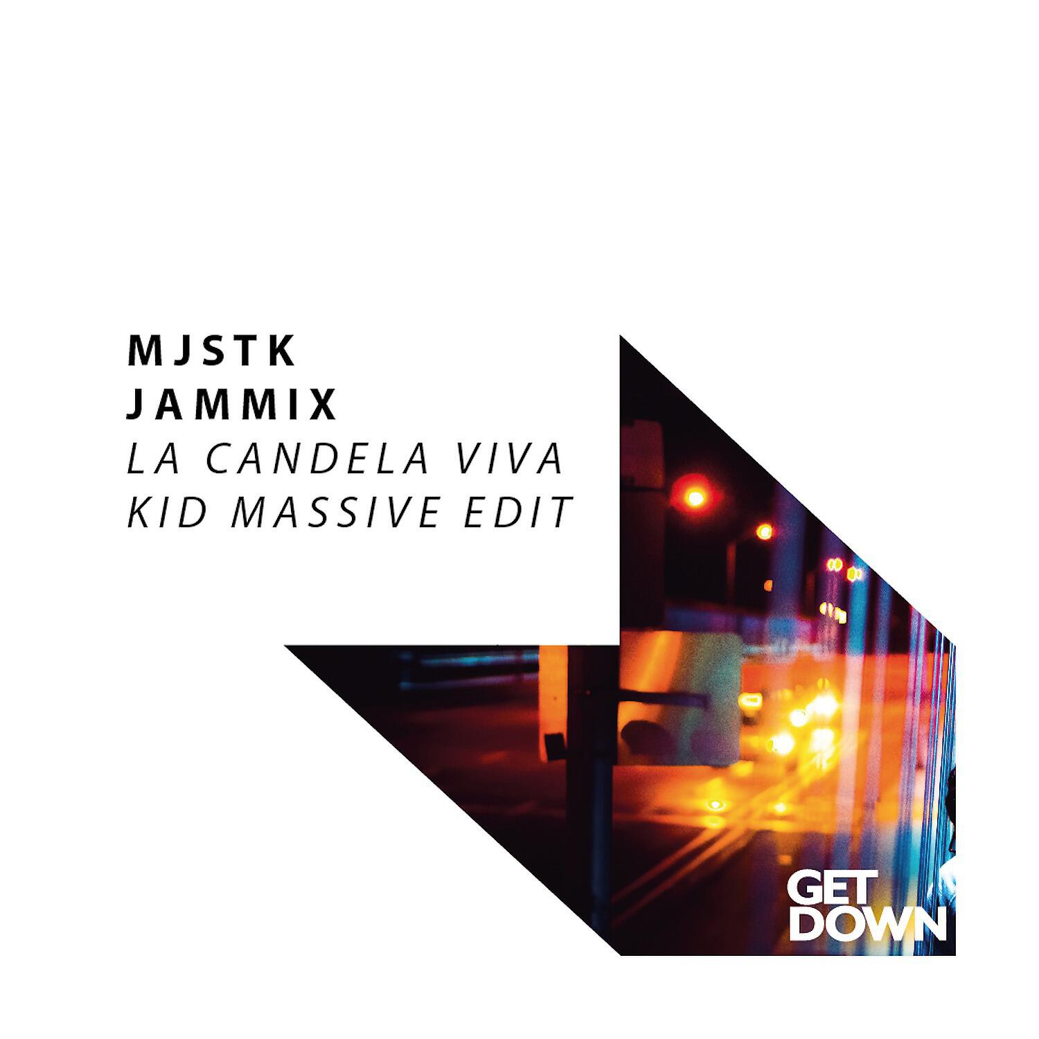 MJSTK - La Candela Viva (Kid Massive Edit)