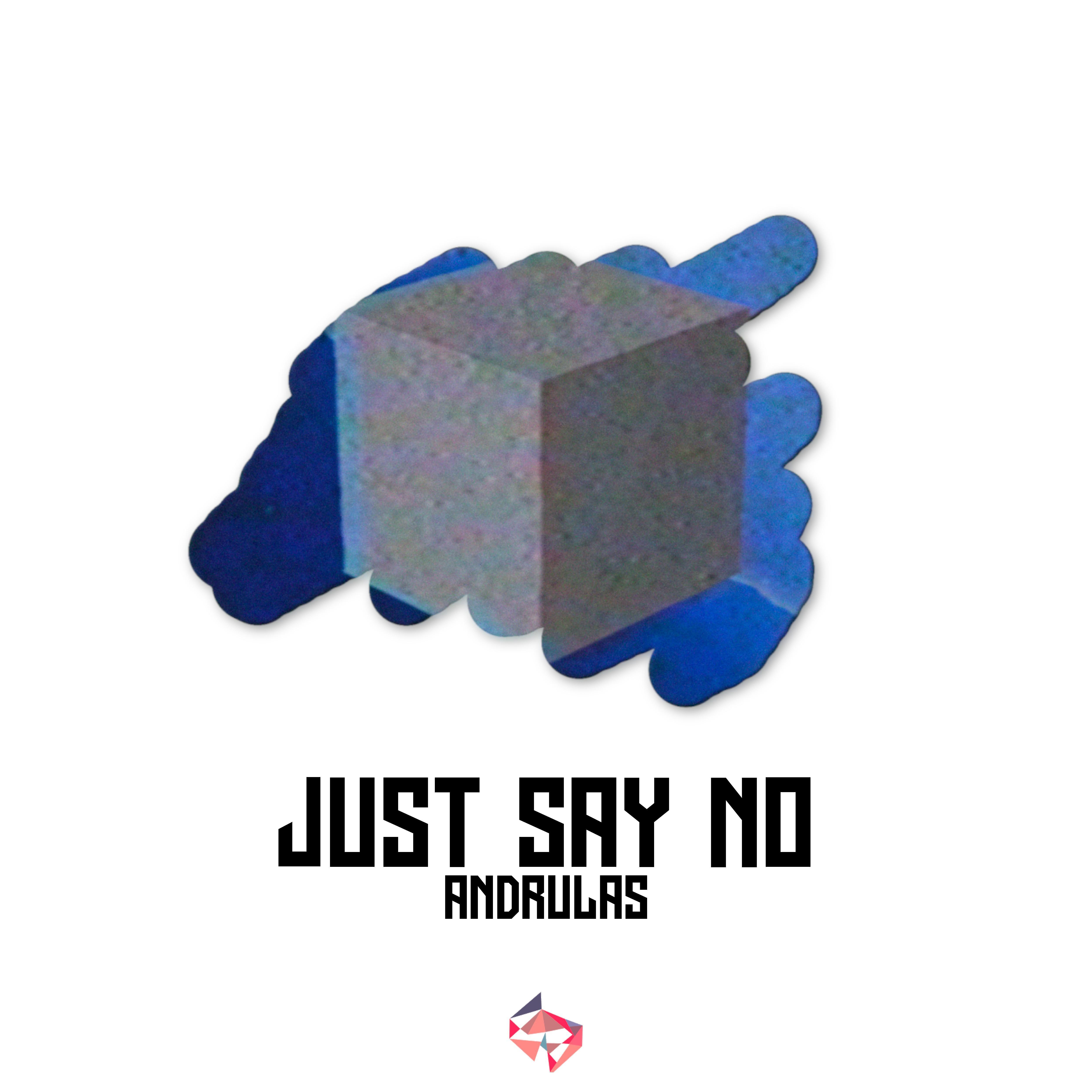 Постер альбома Just Say No