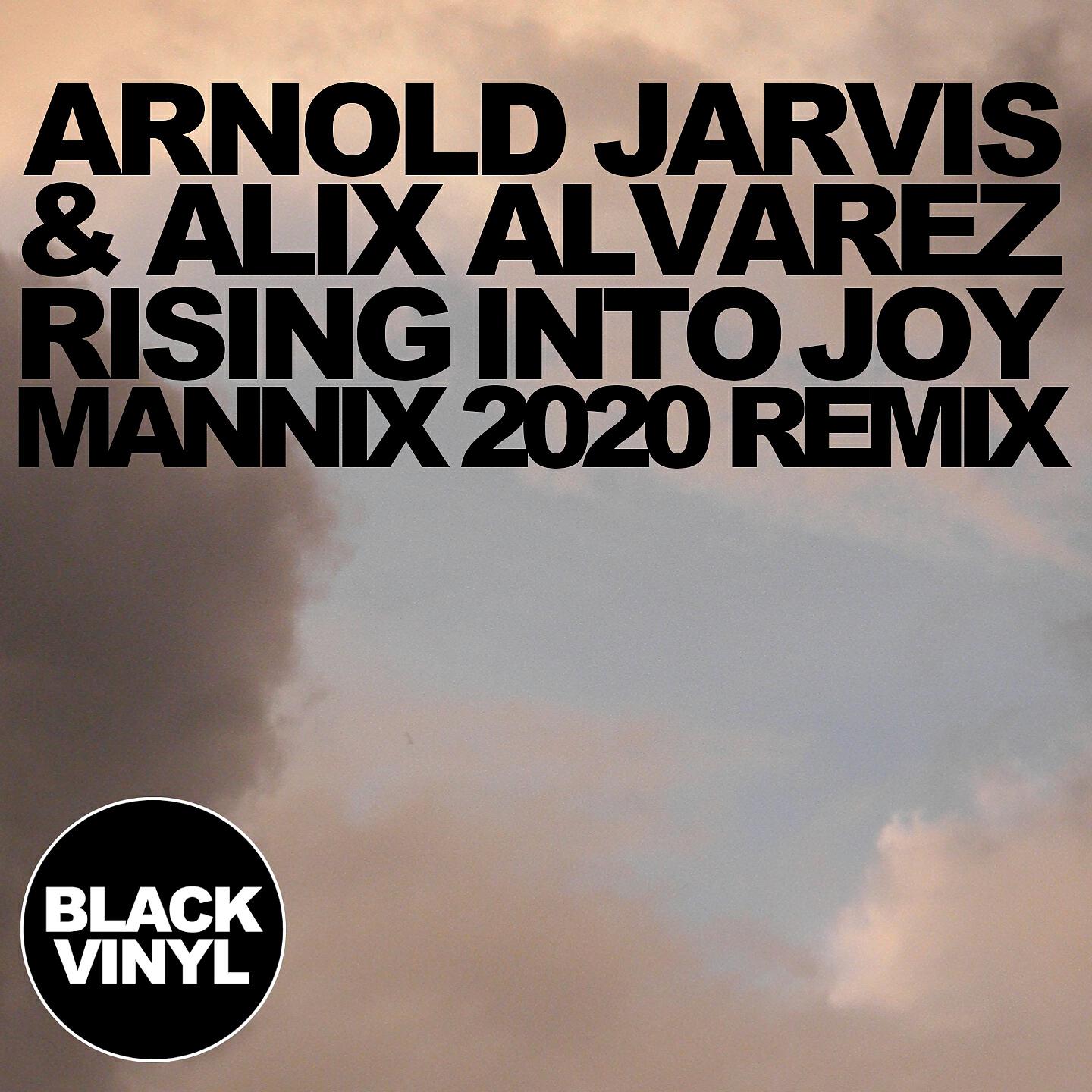 Arnold Jarvis & Alix Alvarez - Rising into Joy (Mannix Rising Pianos Vocal Mix)