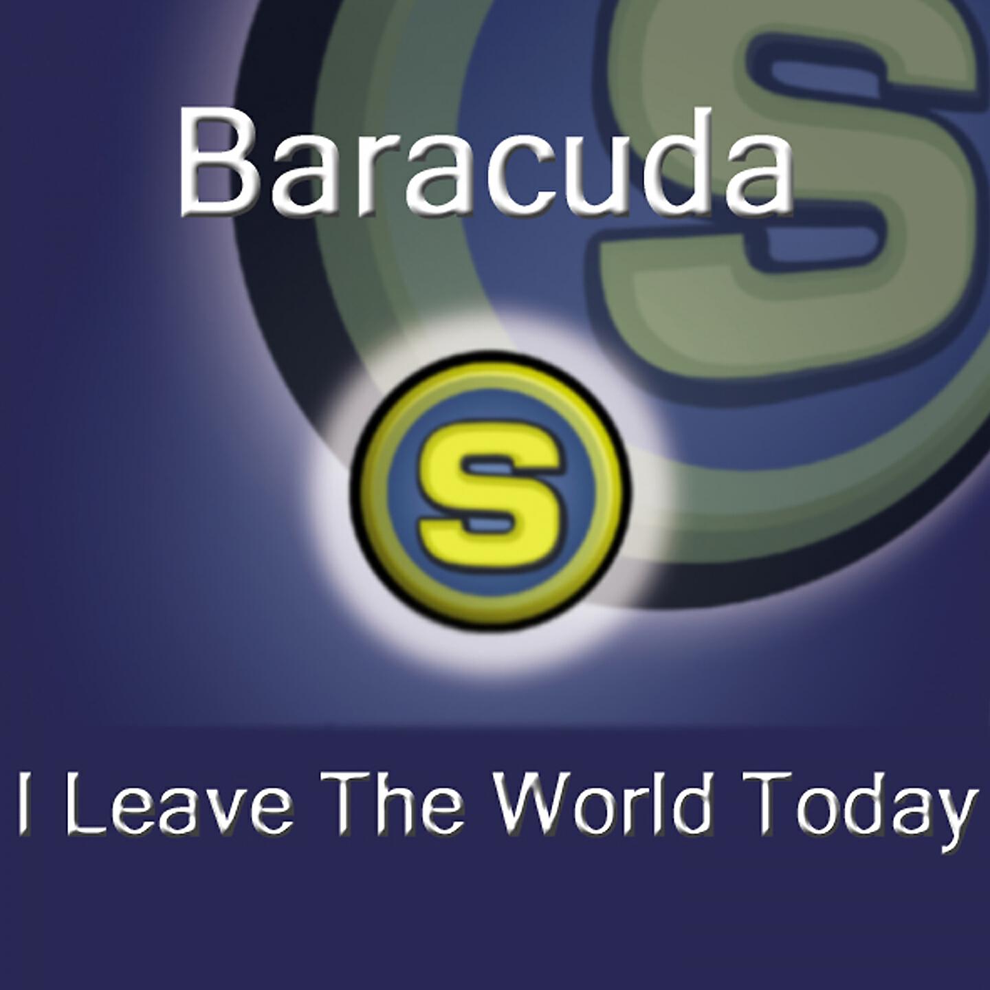 Baracuda - I Leave the World Today (Video Mix)