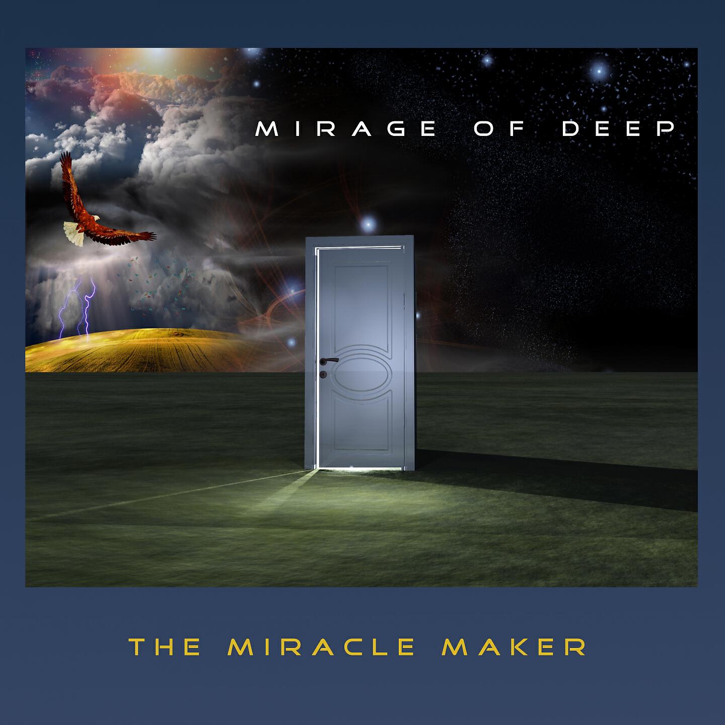 MIRAGE OF DEEP - The Miracle Maker