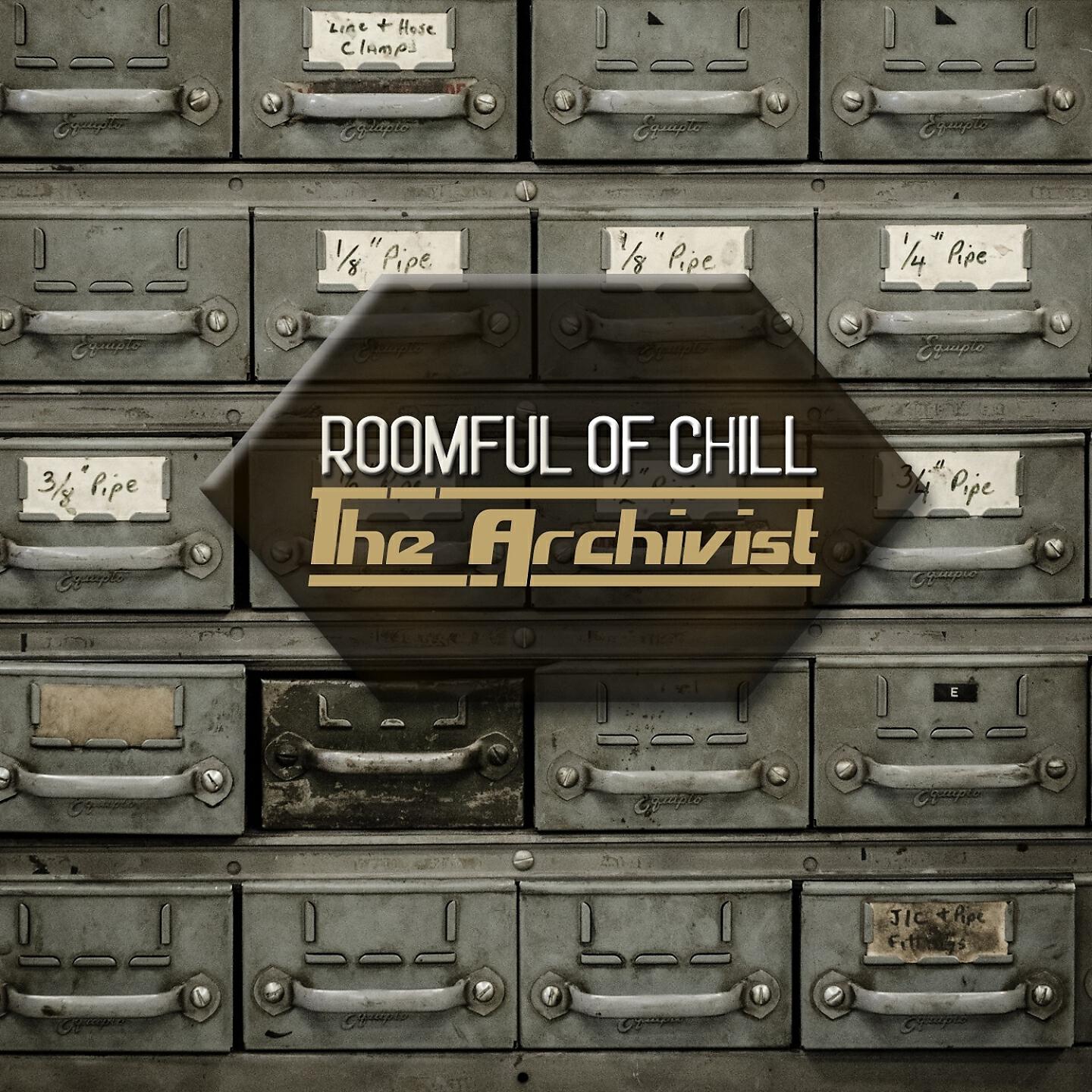 Room Full Of Chill - The Archivist (Jazz 'n' Chill Mix)