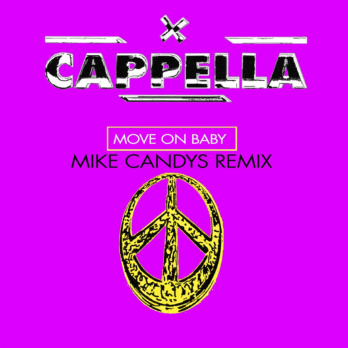 Cappella - Move on Baby (Mike Candys Remix)