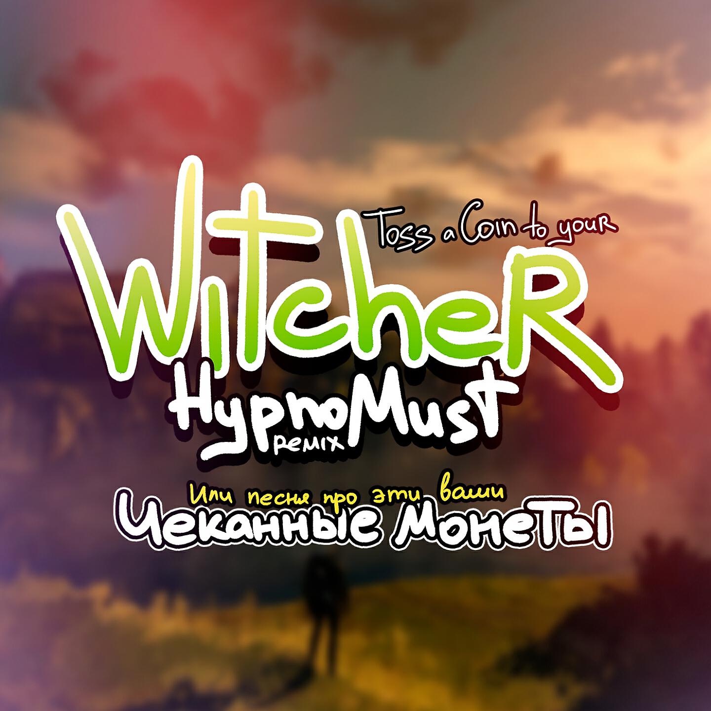 HypnoMust - Toss a Coin to Your Witcher (Remix)