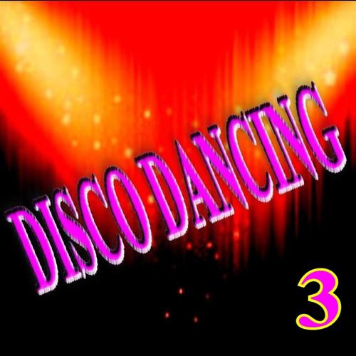 Постер альбома Disco Dancing, Vol. 3