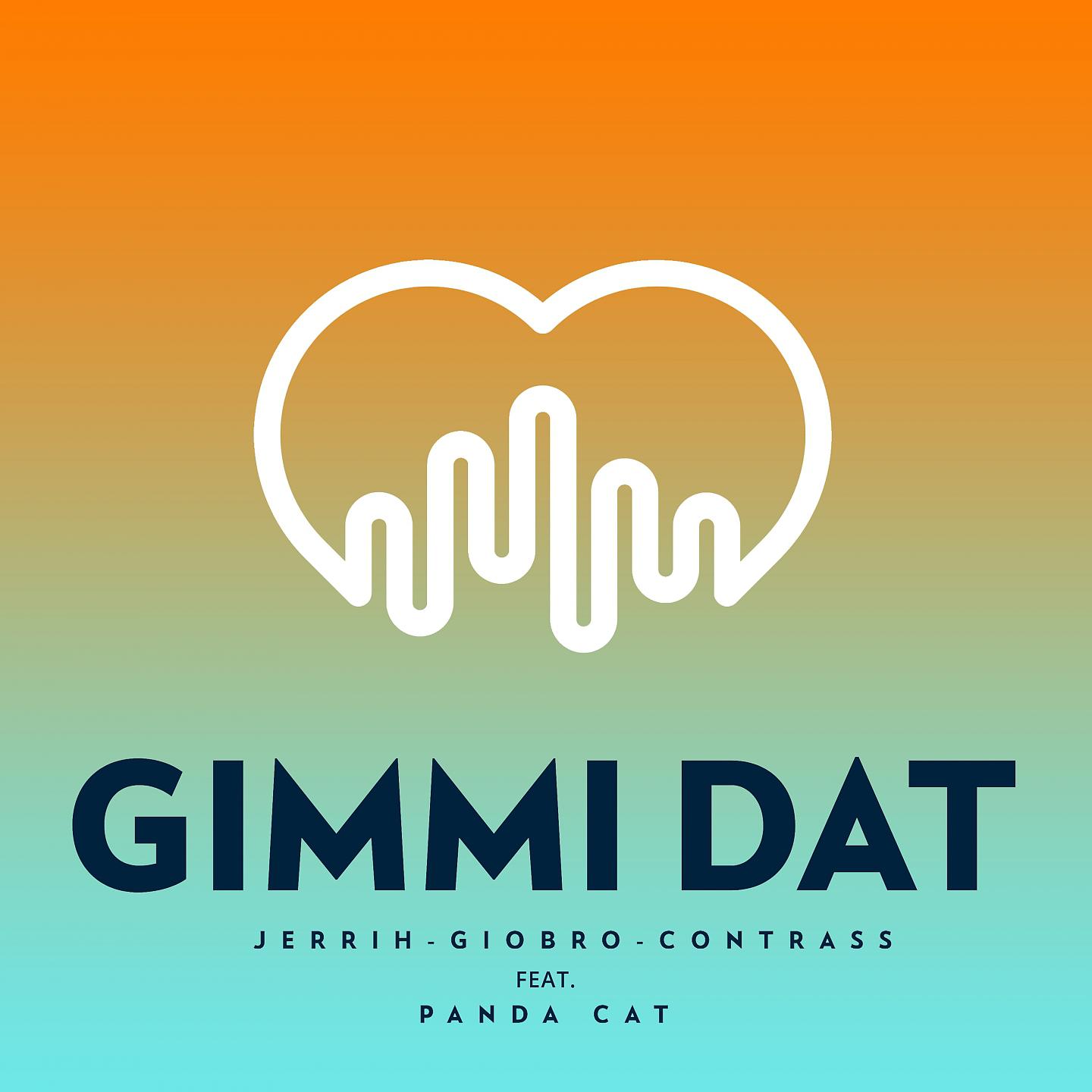 Постер альбома Gimmi Dat