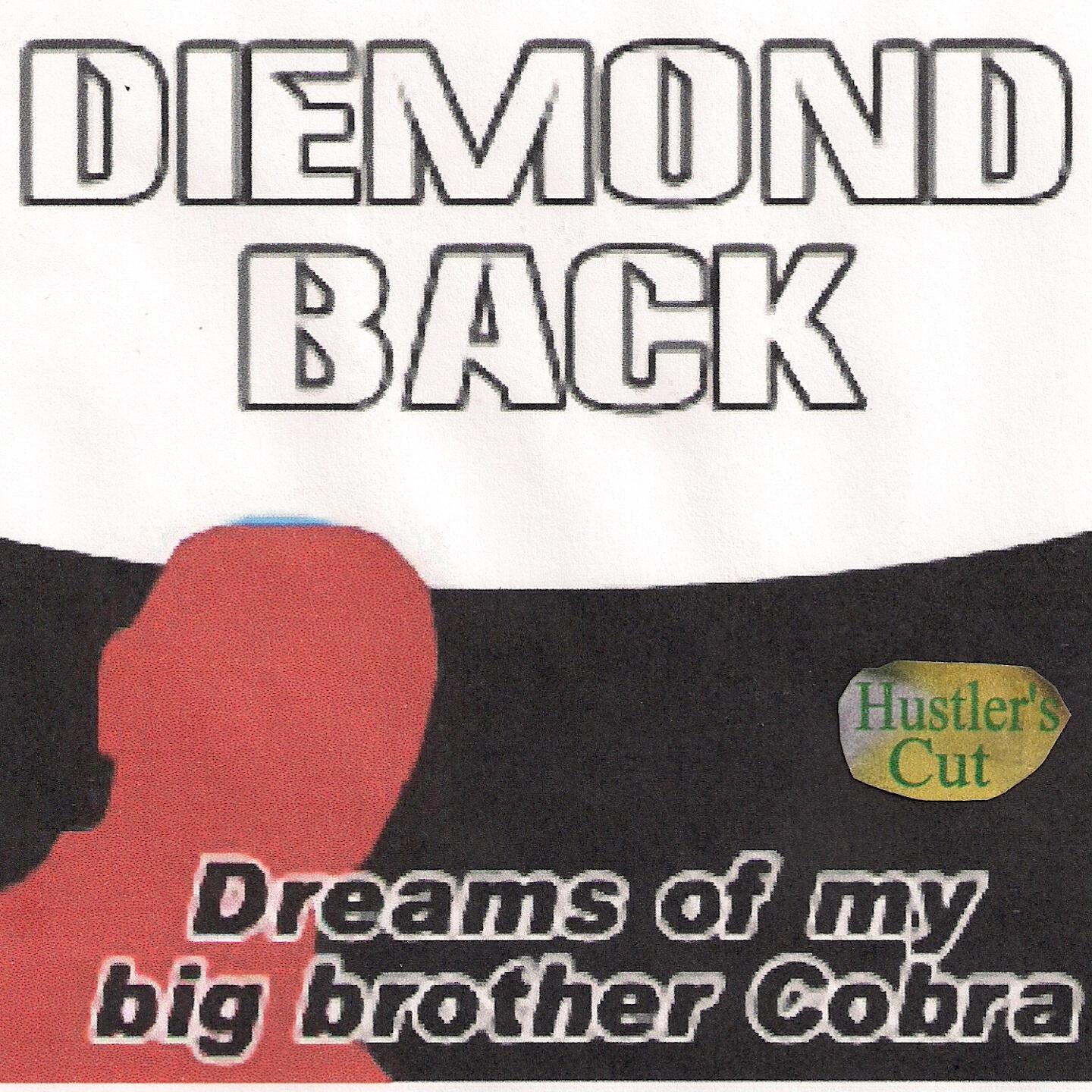 Diemondback - Watchin' for Haters (Hustler's Cut)