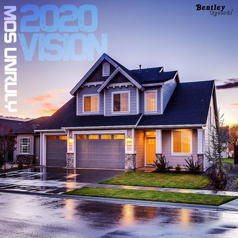 Mos Unruly - 2020 Vision